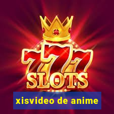 xisvideo de anime